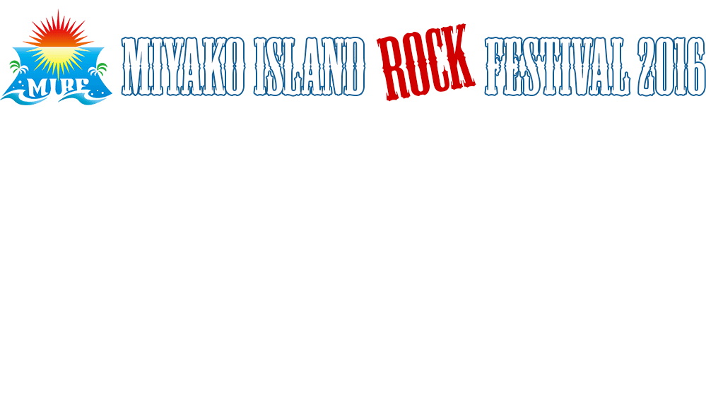 MIYAKO ISLAND ROCK FESTIVAL2016